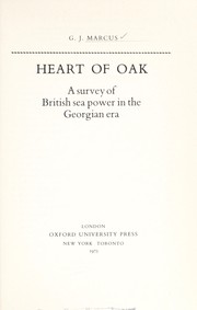 Heart of oak : a survey of British sea power in the Georgian era /