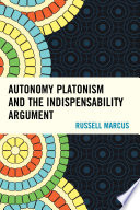 Autonomy Platonism and the indispensability argument /