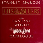 His and hers : the fantasy world of the Neiman-Marcus catalogue /