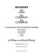 Anthony, the man, the company, the cameras : an American photographic pioneer : 140 year history of a company from Anthony to Ansco, to GAF /
