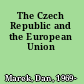 The Czech Republic and the European Union