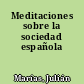 Meditaciones sobre la sociedad española