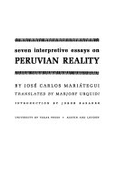 Seven interpretive essays on Peruvian reality /