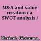 M&A and value creation : a SWOT analysis /