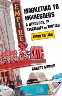 Marketing to moviegoers a handbook of strategies and tactics /