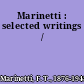 Marinetti : selected writings /