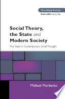 Social theory, the state and modern society the state in contemporary social thought /