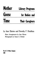 Mother Goose time : library programs for babies and their caregivers /