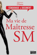 Ma vie de maîtresse SM /