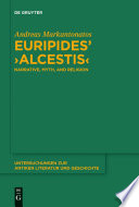 Euripides' Alcestis : narrative, myth, and religion /