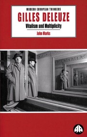 Gilles Deleuze : vitalism and multiplicity /