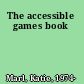 The accessible games book