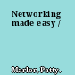 Networking made easy /