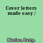 Cover letters made easy /