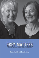 Grey matters : a guide to collaborative research with seniors /