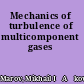Mechanics of turbulence of multicomponent gases