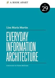 Everyday information architecture /