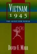 Vietnam 1945 : the quest for power /