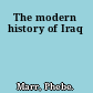 The modern history of Iraq