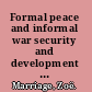 Formal peace and informal war security and development in the Congo /