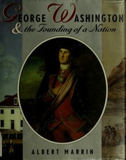 George Washington & the founding of a nation /