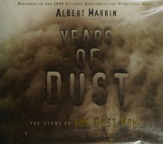 Years of dust : the story of the Dust Bowl /