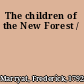 The children of the New Forest /