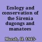 Ecology and conservation of the Sirenia dugongs and manatees /