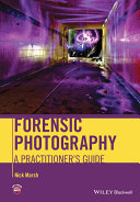 Forensic photography : a practitioner's guide /