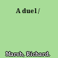 A duel /