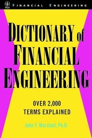 Dictionary of financial engineering /