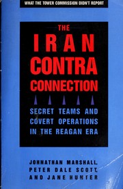 The Iran-Contra connection : secret teams and covert operations in the Reagan era /