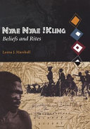 Nyae Nyae!Kung beliefs and rites /