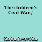 The children's Civil War /