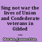 Sing not war the lives of Union and Confederate veterans in Gilded Age America /