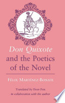 Don Quixote and the poetics of the novel /