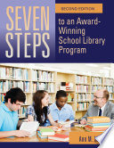 Seven steps to an award-winning school library program /