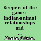 Keepers of the game : Indian-animal relationships and the fur trade /