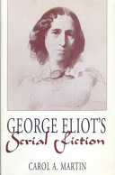 George Eliot's serial fiction /