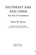 Southeast Asia and China : the end of containment /
