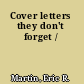 Cover letters they don't forget /