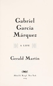 Gabriel García Márquez : a life /