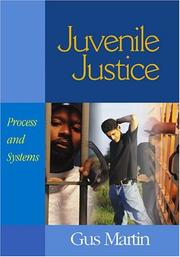 Juvenile justice : process and systems /