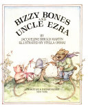 Bizzy Bones and Uncle Ezra /