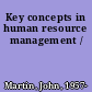 Key concepts in human resource management /