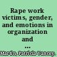 Rape work victims, gender, and emotions in organization and community context /