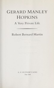 Gerard Manley Hopkins : a very private life /