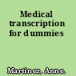 Medical transcription for dummies