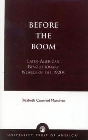 Before the Boom : Latin American revolutionary novels of the 1920s /