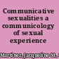 Communicative sexualities a communicology of sexual experience /